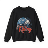 Studying is Killing Unisex Sweatshirt Design